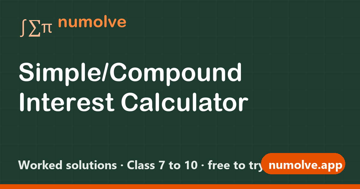 Simple/Compound Interest Calculator with Steps | numolve